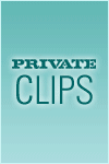 Private Clips